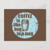 Koffie is als een knuffel in een mok grappige drin feestdagenkaart (Voorkant)