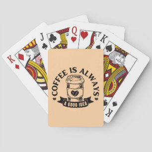 Koffie is altijd een goed idee pokerkaarten