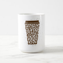 Koffie is Altijd Een Goed Ideetje
