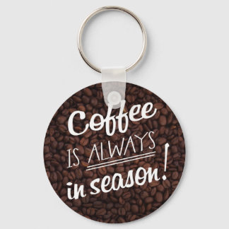 Koffie is altijd in seizoen! sleutelhanger