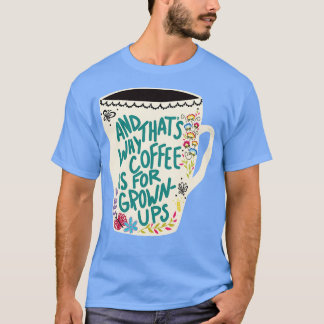 Koffie is bestemd voor de teelt van eigen afval t-shirt