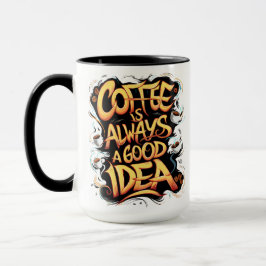 Koffie is een goede quote mok