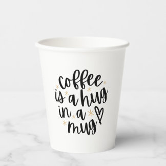 Koffie is een Hug in een Mok Funny Coffee Lover Qu Papieren Bekers
