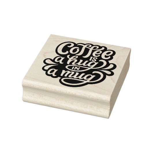 Koffie is een Hug in een Mok Rubberstempel (Stempel)