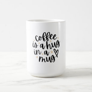 Koffie is een knuffel in een mok Fun citat voor ko