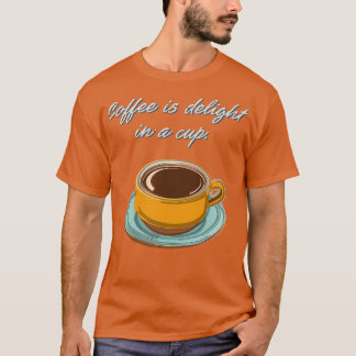 Koffie is leuk in een beker t-shirt