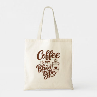 Koffie is mijn bloedgroep Leuke typografie Tote Bag