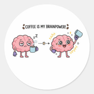 Koffie Is Mijn Breinkracht Grappige Cute Moeite He Ronde Sticker