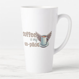 Koffie is mijn co-piloot latte mok