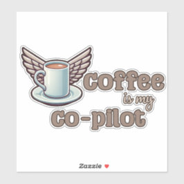 Koffie is mijn co-piloot sticker
