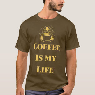 Koffie is mijn leven 1 t-shirt