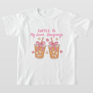 Koffie Is Mijn Liefdestaal – Mooie Meisjesachtige  T-shirt
