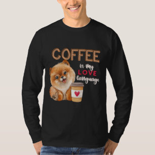 Koffie is mijn liefdestaal Pommeren Valent T-shirt