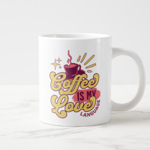 Koffie is mijn LOVE-taal Extra Grote Beker