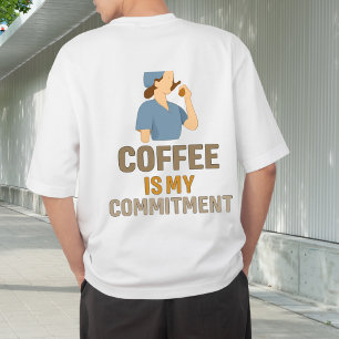 Koffie Is Mijn Toewijding Verpleegster T-Shirt