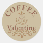 Koffie is mijn valentijn grappig ronde sticker (Voorkant)