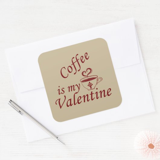 Koffie is mijn valentijn grappig vierkante sticker (Envelop)