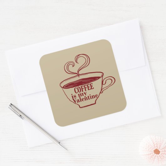 Koffie is mijn valentijn grappig vierkante sticker (Envelop)