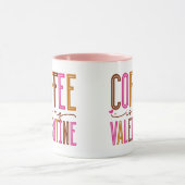 Koffie is mijn Valentijn Mok (Midden)