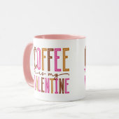 Koffie is mijn Valentijn Mok (Voorkant links)