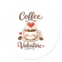 Koffie Is Mijn Valentijn – Schattig Koffieliefhebb