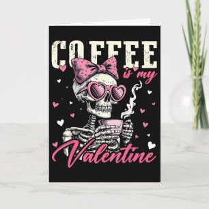 Koffie Is Mijn Valentijnskelet Boog Hart Meisje Vr Kaart