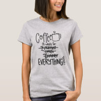 Koffie is voor alles Schattige stencil T-shirt