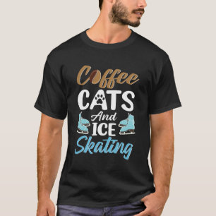 Koffie Katten en Schaatsen Schaatsen Koffie Liefhe T-shirt