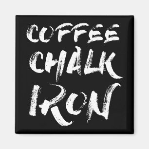 Koffie, krijt en strijkijzer, Funny Motivatie Work Magneet