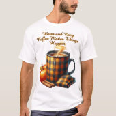 Koffie laat dingen gebeuren t-shirt (Voorkant)