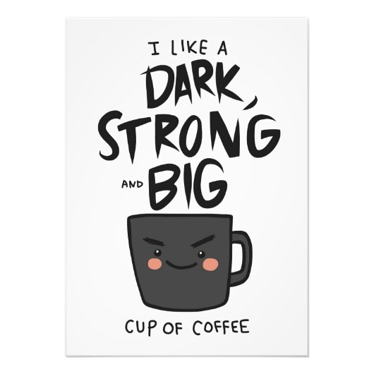 Koffie laat donkere, sterke en grote beker koffie foto afdruk (Voorkant)