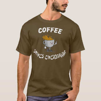 Koffie lost alles 1 op t-shirt
