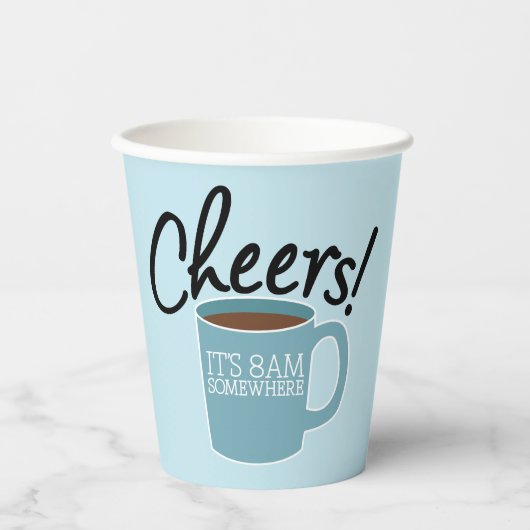 Koffie Lover - Cheers! Het is 8 uur ergens. Papieren Bekers (Voorkant)