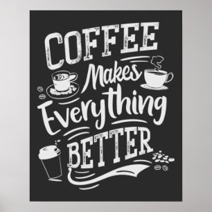 Koffie maakt alles beter - Barista Poster