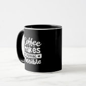 Koffie maakt alles mogelijk mok (Voorkant links)