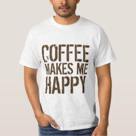 Koffie maakt me gelukkig t-shirt