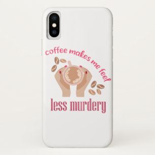 Koffie maakt me minder moordend grappig citaat iPhone x hoesje