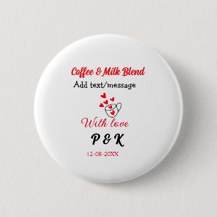 Koffie & melk blend liefdesrelatie koffie rood har ronde button 5,7 cm
