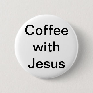 Koffie met Jezus Ronde Button 5,7 Cm