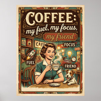 koffie mijn brandstof mijn focus mijn vriend poster