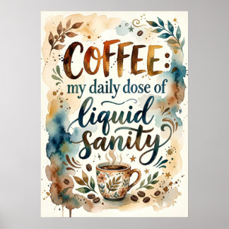 koffie mijn dagelijkse dosis vloeibare gezond vers poster