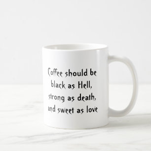 Koffie moet zwart zijn als hel Mok