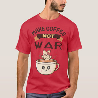 Koffie niet-oorlogszuchtige koffie ontwerpen t-shirt