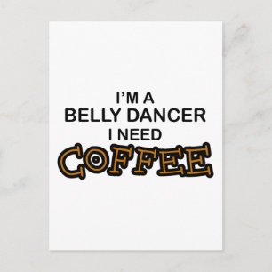 Koffie nodig - Belly Dancer Briefkaart