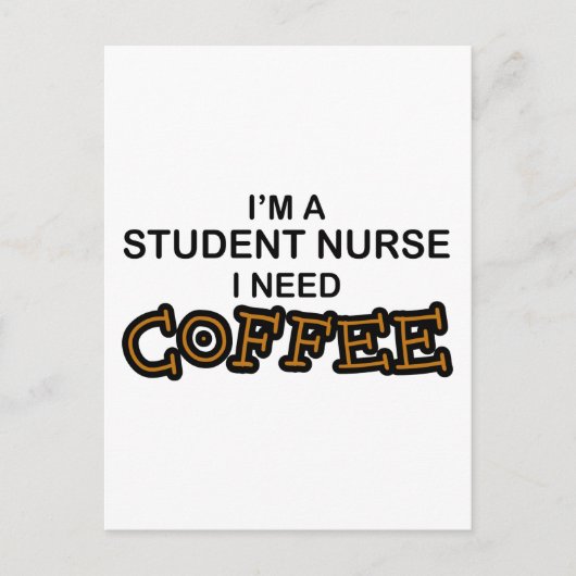 Koffie nodig - Studentenverpleegster Briefkaart (Voorkant)