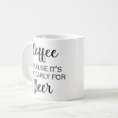 Koffie omdat het te vroeg is voor bier - Mok (Voorkant links)