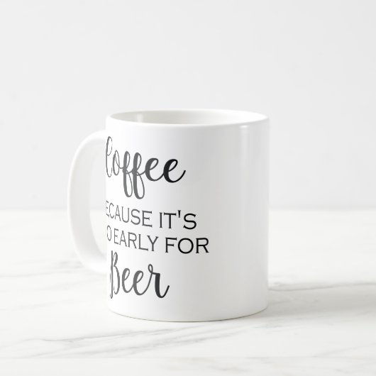 Koffie omdat het te vroeg is voor bier - Mok (Voorkant links)