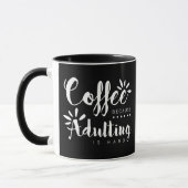 Koffie omdat het Toevoegen Harde borstel is Mok (Links)