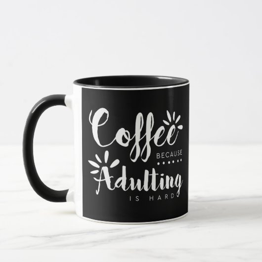 Koffie omdat het Toevoegen Harde borstel is Mok (Links)