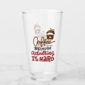 Koffie omdat het toevoegen moeilijk is glas (Voorkant)